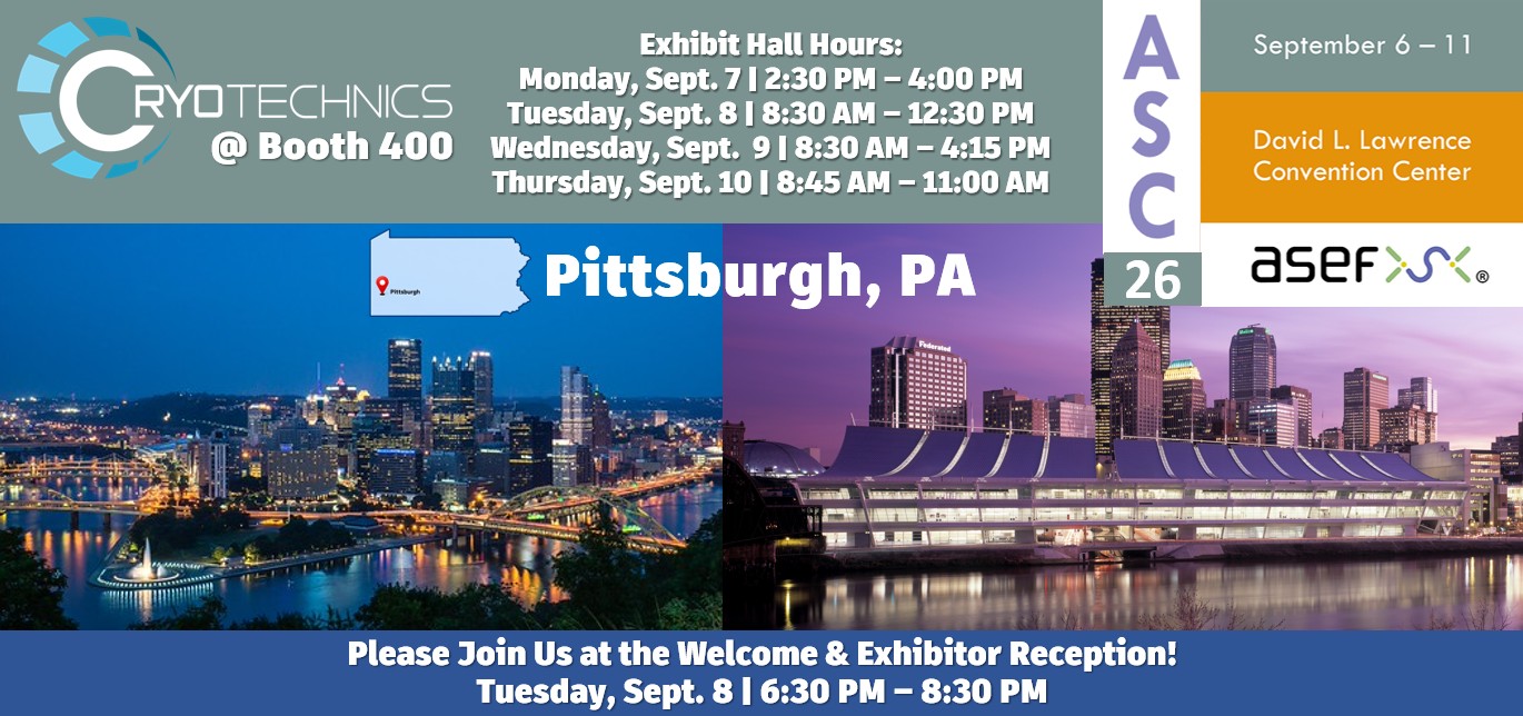 CryoTechnics at Booth 400, ASC 2026, September 6–11, David L. Lawrence Convention Center, Pittsburgh, PA — exhibit hall hours and Welcome & Exhibitor Reception details